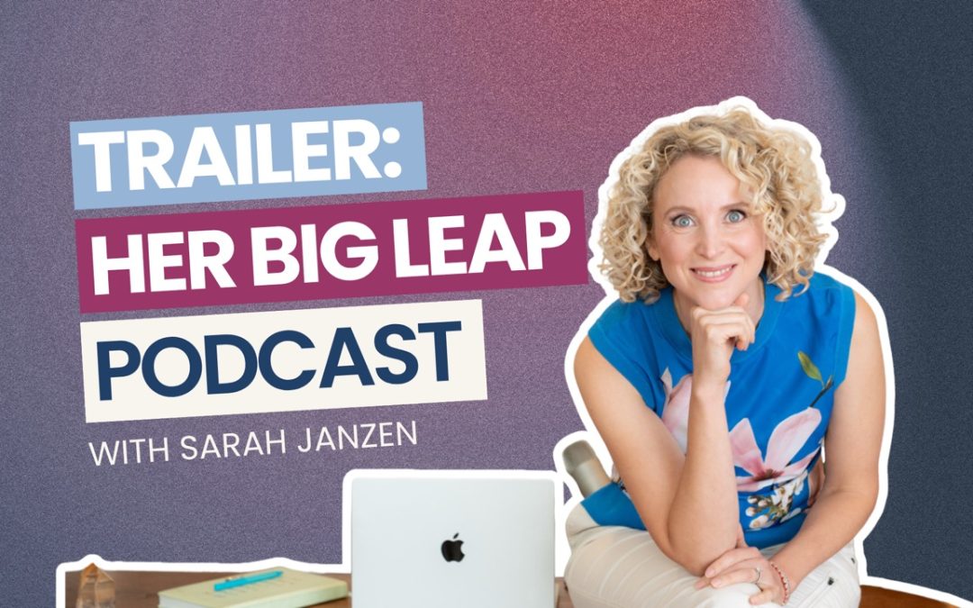 EP 0: Welcome to the Her Big Leap Podcast